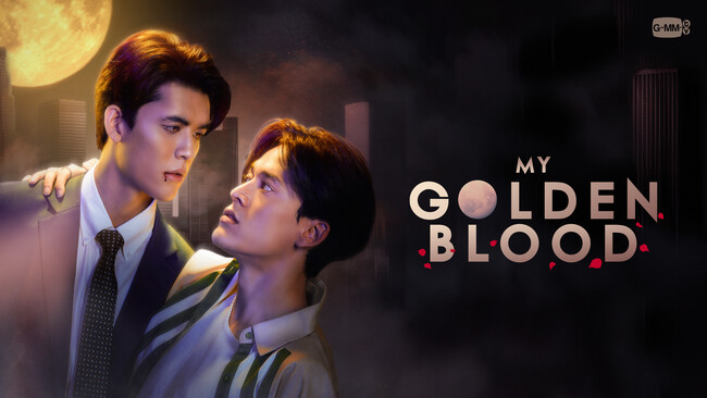 タイドラマ『My Golden Blood』CSチャンネル・日テレプラスにて3月29日(日) 13時30分～ TV初放送決定！