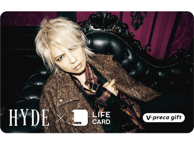 HYDE×LIFE CARD　NEWビジュアルVプリカ販売！
