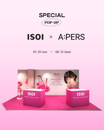 韓国発ナチュラルスキンケアブランド「ISOI」がA:PERSでPOP-UPイベントを開催！ポップアップイベント第12弾