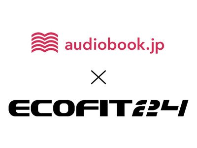 【ECOFIT24（エコフィット24）】「audiobook.jp(オーディオブックJP)」とコラボ！ 会員に30日間のオーディオブック無料体験を提供