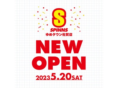 ゆめタウン佐賀にSPINNSがOPEN！
