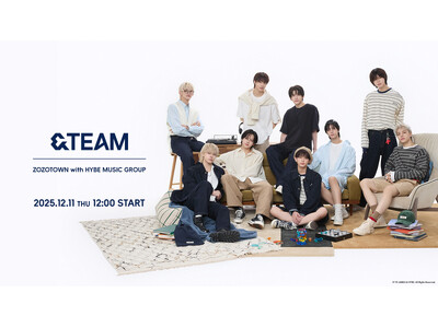 「ZOZOTOWN with HYBE MUSIC GROUP」第2弾！「&TEAM」とのオリジナルアイテムを12月11日よりZOZOTOWN限定で販売