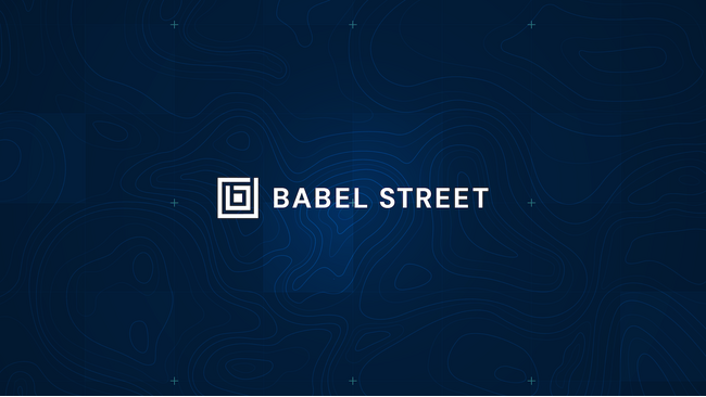 Babel Street、テキサス州情報資源局とAI駆動型リスクインテリジェンスおよび防災ソリューションの提供契約を締結