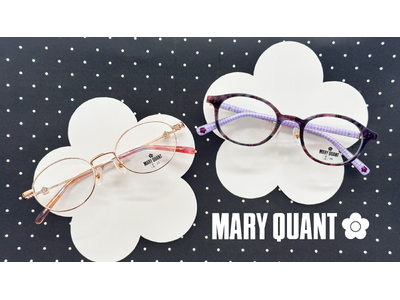 MARY QUANT×眼鏡市場コラボ第7弾。日常を彩り心が弾む限定モデル登場