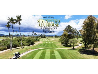 【9/18(木)～23(火・祝)開催中】STCH（SEVENTYTWO CLUBHOUSE）POPUP in 藤井大丸 ― ANTIQUA GOLF 最新作も登場！