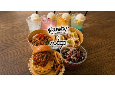 Neighbors Complainメンバー考案！ここでしか味わえない限定コラボメニューがWHATAWONに登場