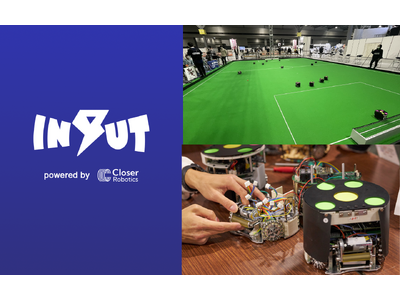 サッカーロボットチーム RoboCup SSL「INPUT powered by Closer」新体制発足のお知らせ