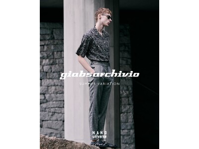 ナノ・ユニバースより、〈giabsarchivio〉モアバリエーションPOPUP開催 - 盛夏を彩る特別コレクションを展開