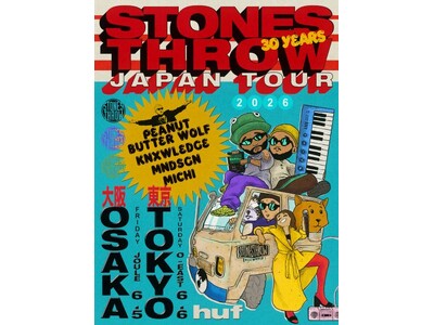 「HUF & STONES THROW」PRESENTS “CELEBRATES 30 YEARS WITH A SPECIAL JAPAN TOUR 2026” 開催！