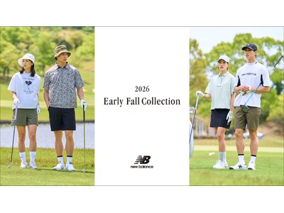 ニューバランス ゴルフ 2026年初秋の最新ウェアおよびアクセサリー 「Early Fall Collection」が 2026年7月10日(金)より順次発売