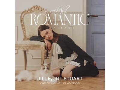 JILL by JILL STUART が 「Neo Romantic Heritage」 をテーマにした2026 FW Collectionを発表