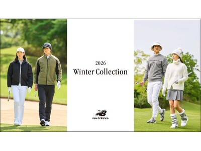 ニューバランス ゴルフ 2026年 冬の最新ウェアおよびアクセサリー「Winter Collection」が 2026年10月23日(金)より順次発売