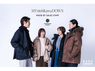 ナノ・ユニバースより、販売スタッフが生み出すnishikawa DOWNが登場！！