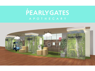 パーリーゲイツが提案するゴルフビューティ「PEARLY GATES APOTHECARY POP UP SHOP」が伊勢丹新宿店 本館地下2階に期間限定で登場