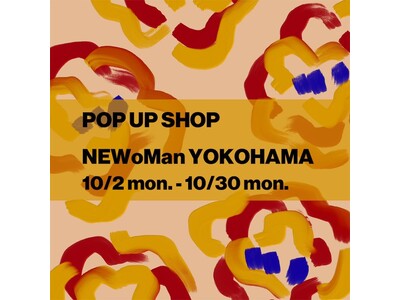 hueLe Museum(ヒューエルミュージアム)のPOP UP SHOPがNEWoMan横浜で期間限定オープン。
