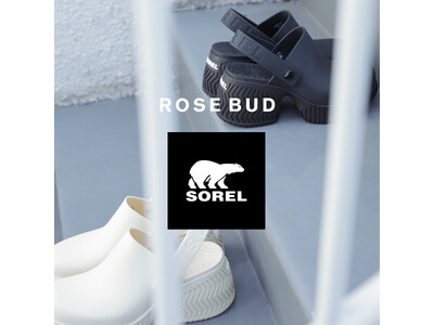 【ROSE BUD】60年の歴史を持つフットウェアブランド「SOREL」のROSE BUD EXCLUSIVEアイテムが登場！