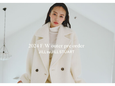 「JILL by JILL STUART」2024Autumn・Winterアウターカタログが公開！