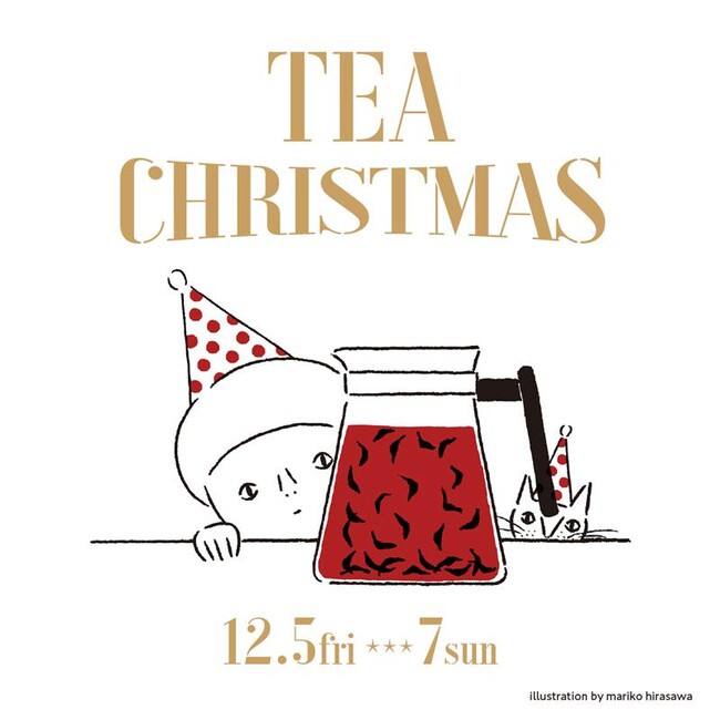 【代官山T-SITE】紅茶文化を楽しむマルシェイベント「Tea Christmas」を12/5(金)より開催