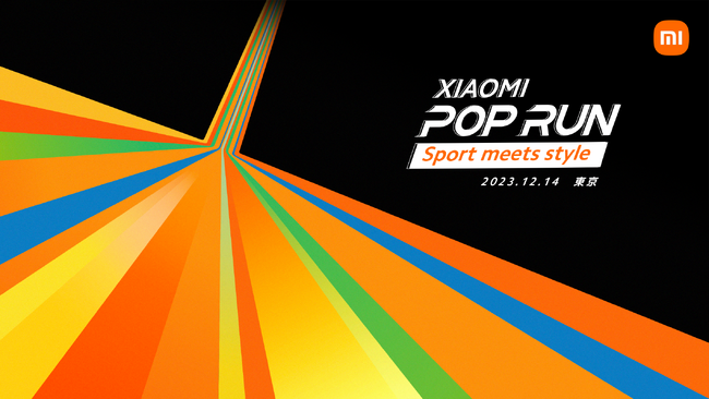 {㗤IVI~̃jOCxguXIAOMI POP RUN Sport meets stylev1214i؁jɊJ